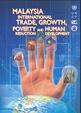 MALAYSIA INTERNATIONAL TRADE, GROWTH, POVERTY REDUCTION AND HUMAN DEVELOPMENT