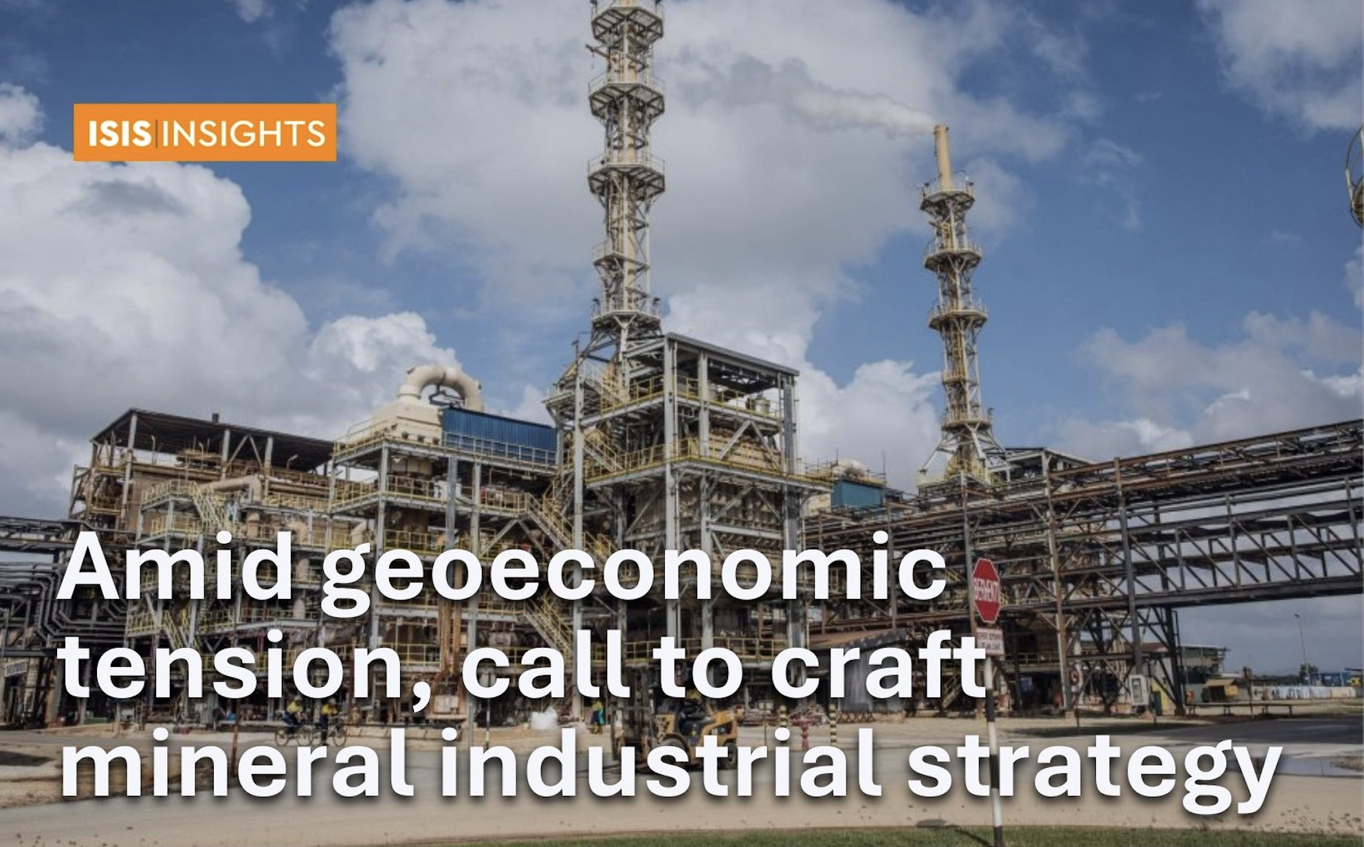 Amid geoeconomic tension, call to craft mineral industrial strategy | ISIS